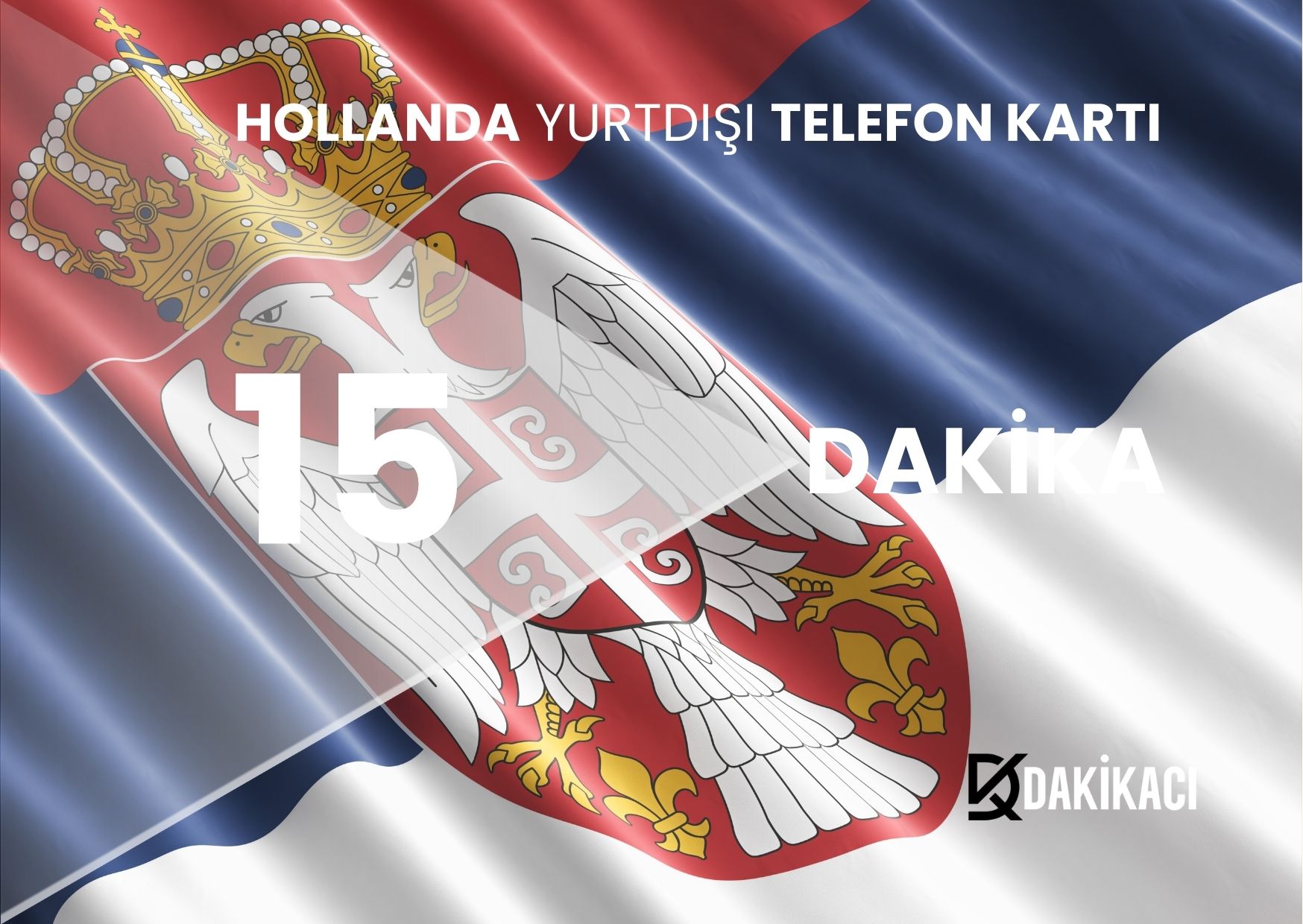 HOLLANDA YURTDIŞI 15 DAKİKA PAKETİ